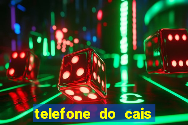 telefone do cais vila nova